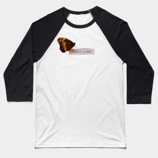 Free Spirit Butterfly poetry Baseball T-Shirt